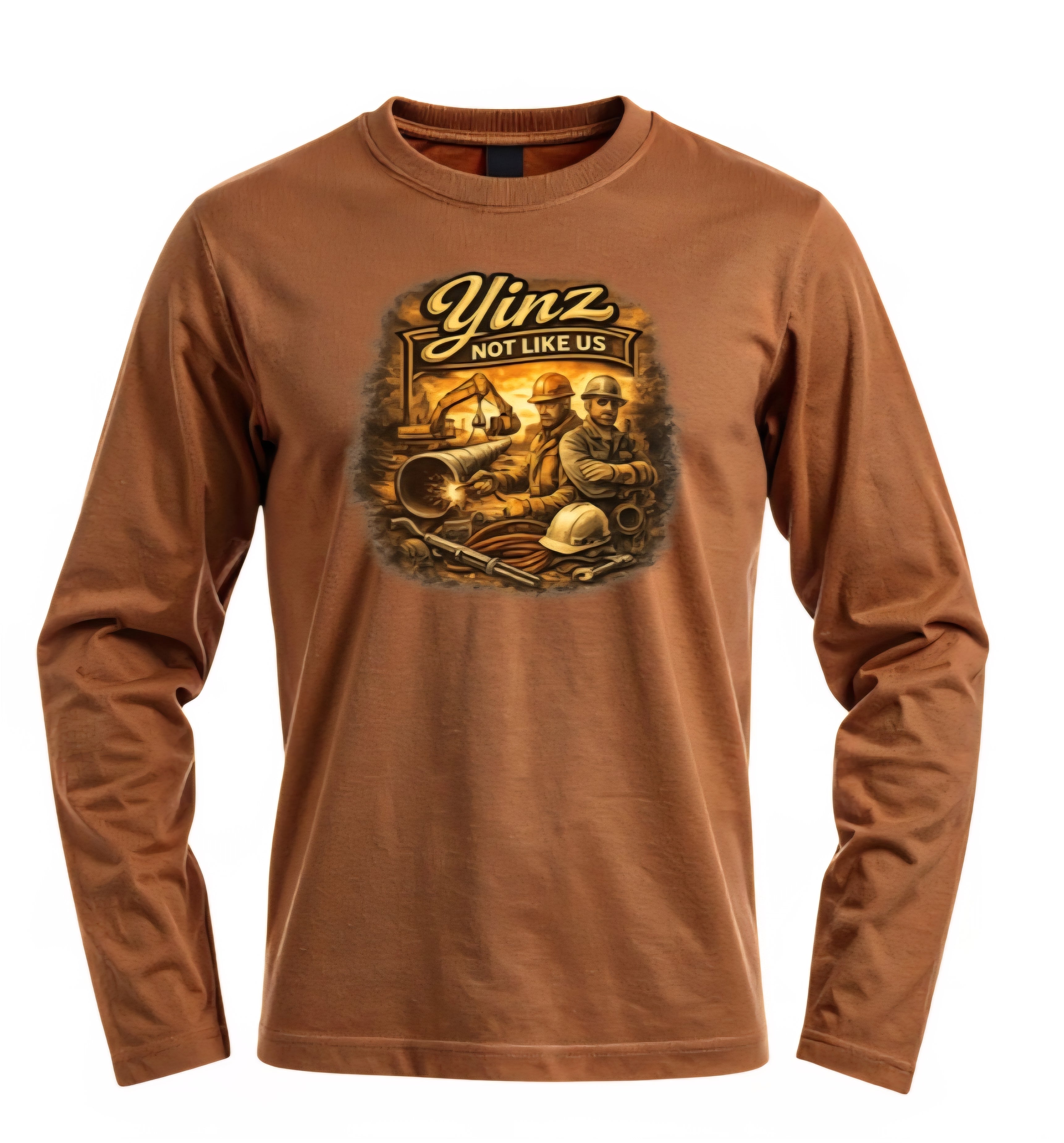 Yinz Not Like Us - Steel Workers Heritage Long Sleeve T-Shirt